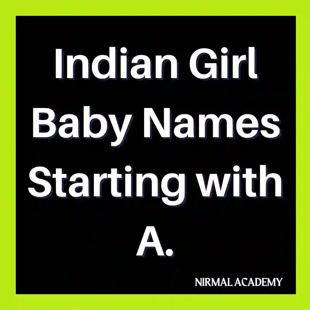 Indian Girl Baby Names Starting with A.